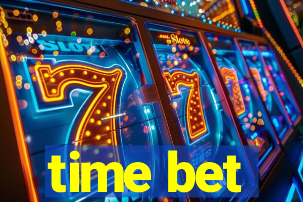 time bet